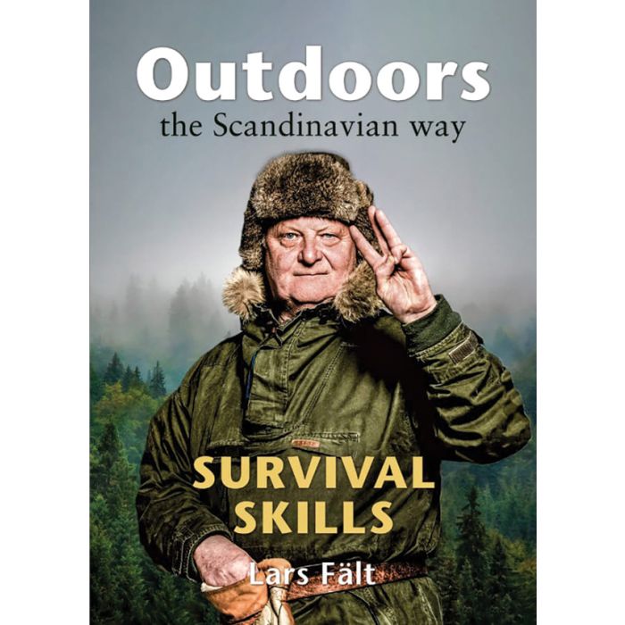 Outdoors, The Scandinavian Way, Survival Skills By: Lars Falt