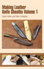 Making Leather Knife Sheaths - Volume 1, By: David Hölter and Peter Fronteddu